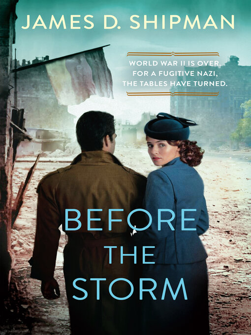 Title details for Before the Storm by James D. Shipman - Available